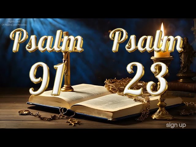 Psalm 91 and Psalm 23:  Strong Prayer for Justice.  #psalms  #psalm91 #bibleverse #psalm23