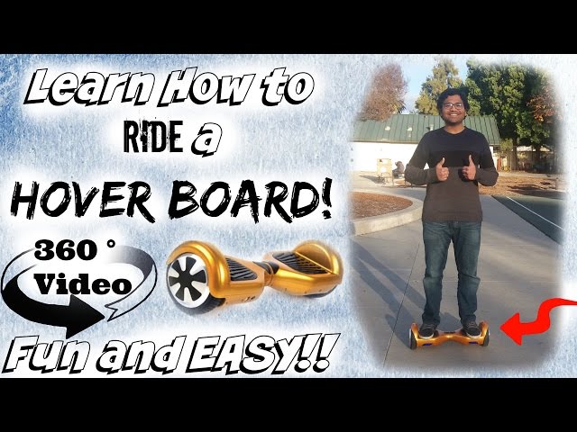 World's first 360 degree 4K tutorial. Learn how to ride a Hover board!!