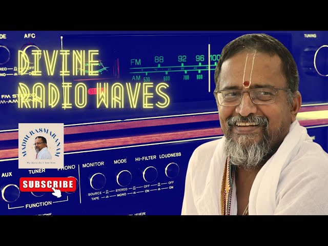 Divine Radio Waves | Madhurasmaranam #69 | My Guru As I See Him | Dr Bhagyaji