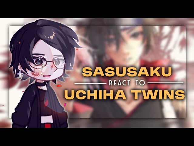 - Sasusaku Family React To The Uchiha Twins | My Au | No Part | Sasusaku | 🇬🇧🇮🇩🇷🇺🇪🇸🇧🇷