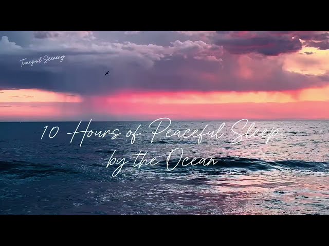 Deep Sleep for 10 Hours with Ocean Wave Sounds 🌊 Sunset Glowing Sky, Fall Asleep Instantly 💤ASMR