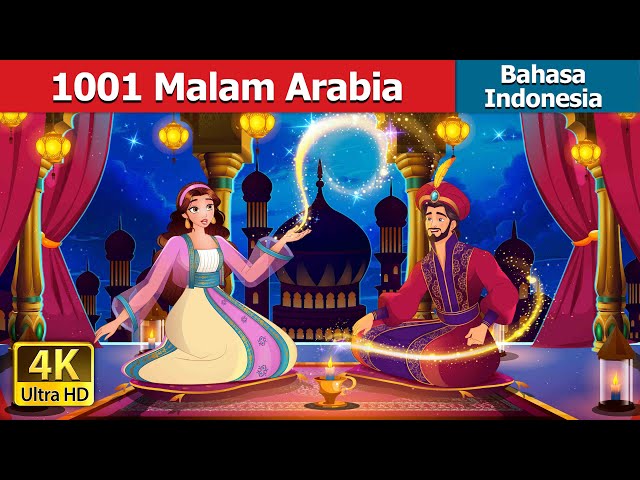 1001 Malam Arabia | 1001 Arabian Nightsin Indonesian | @IndonesianFairyTales