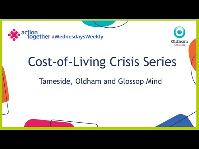 #wednesdaysweekly - Tameside, Oldham and Glossop Mind - Cost-of-Living Crisis Series