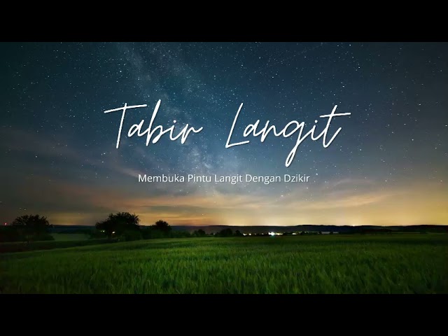 Tabir Langit - Dzikir Pembuka Pintu Langit