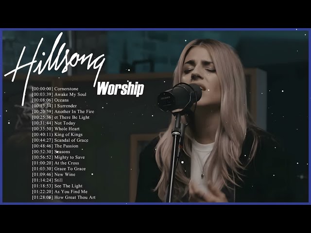 Best Hillsong Songs Full Album 2024 Best Playlist Hillsong Praise & Worship Songs 2024