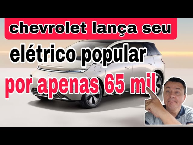 Chevrolet assusta a concorrência lançando seu primeiro carro elétrico popular apartir de 65 mil .