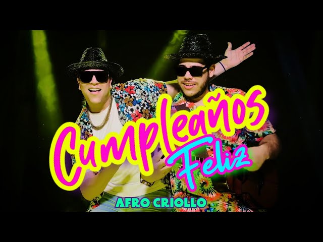 Afro Criollo - Cumpleaños Feliz (Oficial Video) House & Guaracha Mix.