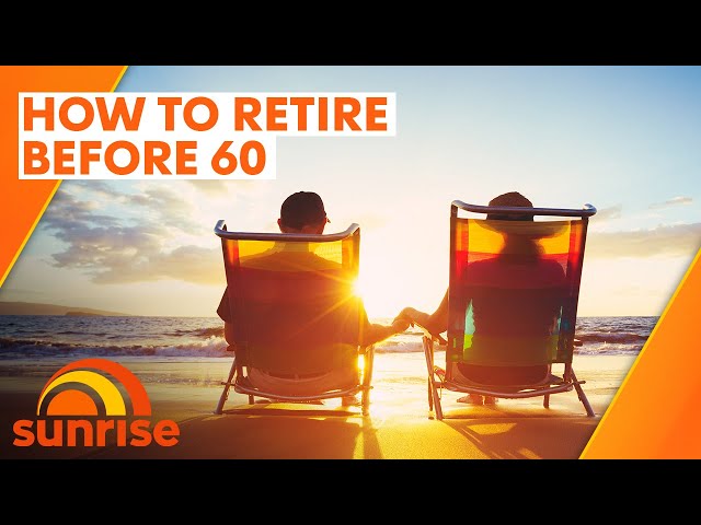 How to retire before 60: the 10 steps to financial freedom