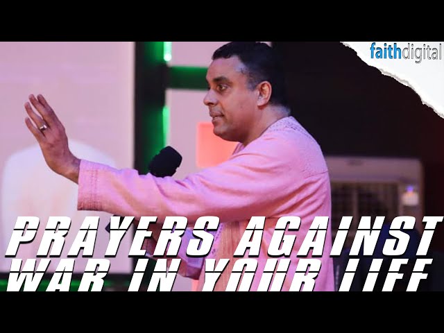 Prayers Against War in Your Life | Dag Heward-Mills