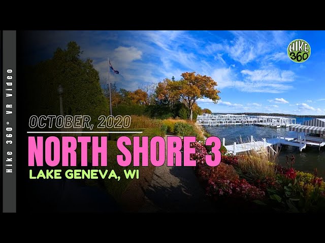 Lake Geneva, WI - Full Hike Oct. 2020 - North Shore 3 (Hike 360 VR Video)