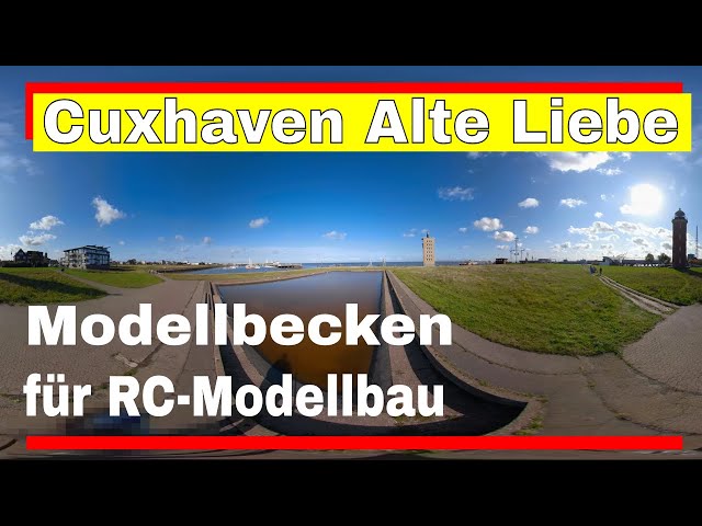 360 Grad Video am Modellbecken an der Alten Liebe in Cuxhaven