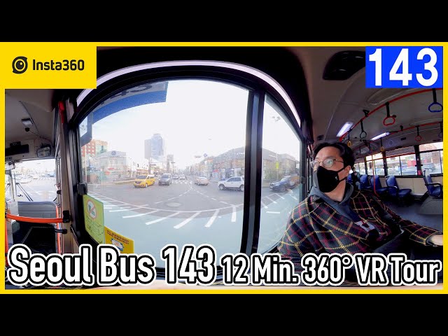 Seoul Bus 143 Driving Tour | Sinsa Middle School ~ Bongeunsa | Insta360 One X | VR 360 | Ep.374