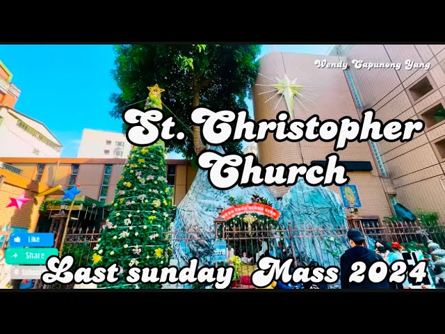 LAST SUNDAY MASS 2024 ST.CHRISTOPHER CHURCH