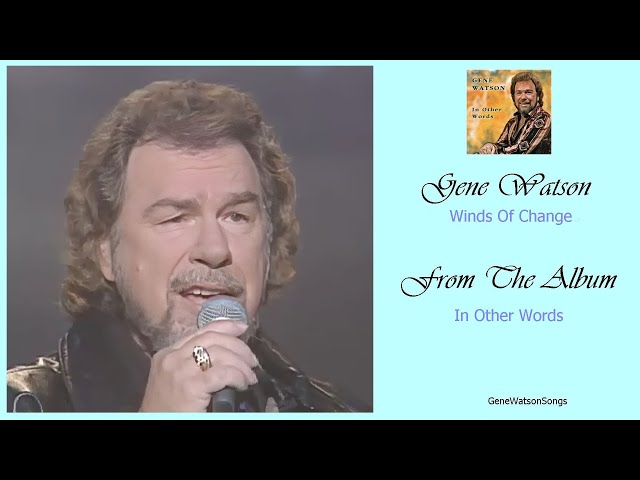 Gene Watson - Winds Of Change