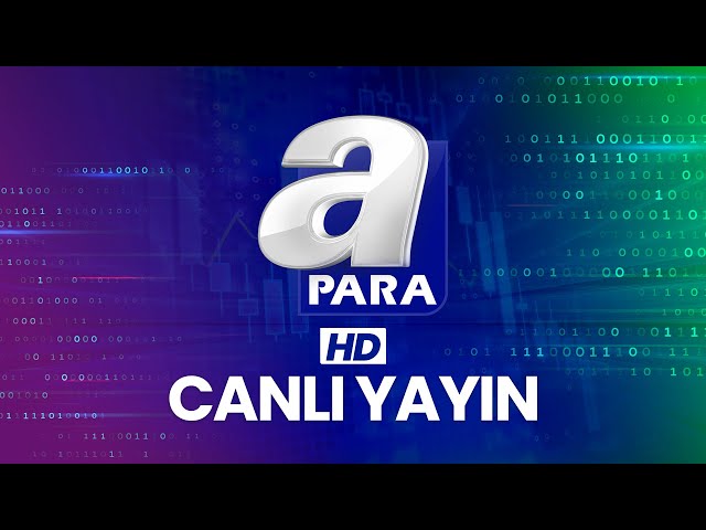 🔴 A Para #Canlı Yayın ᴴᴰ - Canlı TV izle