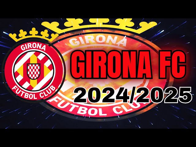 GIRONA SQUAD 2024/2025 || LA LIGA 2024/2025