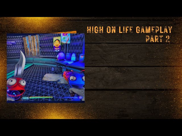 High On Life Gameplay Part 2 #highonlife #gaming #alien #aliens