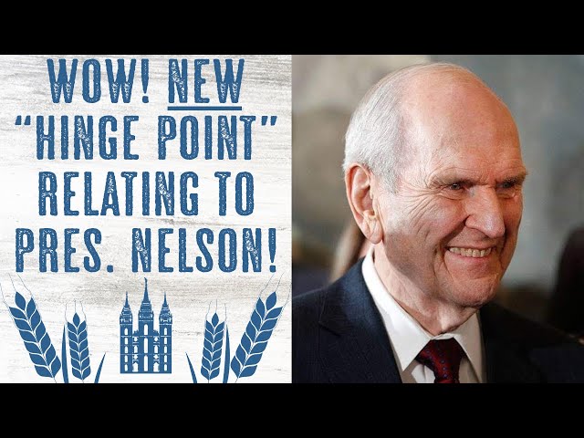 Wow! What? Another "Hinge Point" Relating to President Nelson!