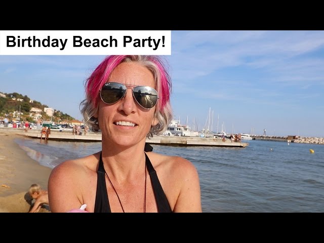 LIVING IN FRANCE - Jessica's Birthday at the beach