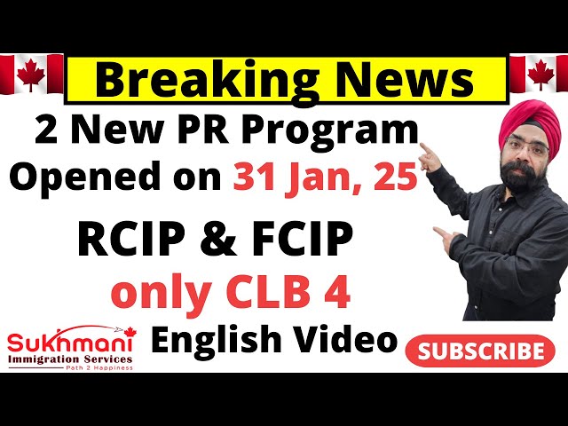 2 New PR Programs Launched||RCIP & FCIP||English Video||Sukhmani Immigration||