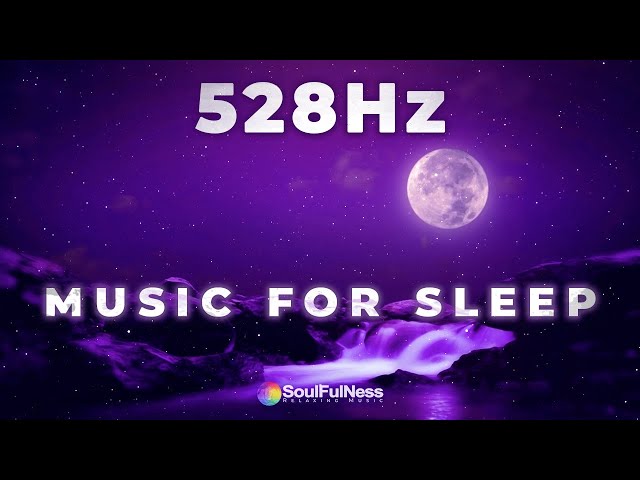 528 Hz Frequency Sleep Music