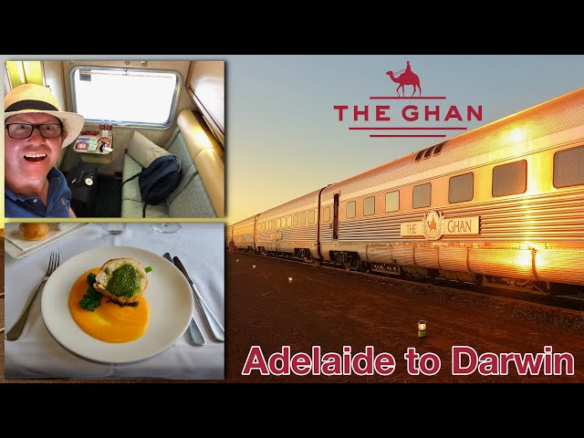 Onboard The Ghan - Australia's great luxury railway journey - Adelaide - Alice Springs - Darwin