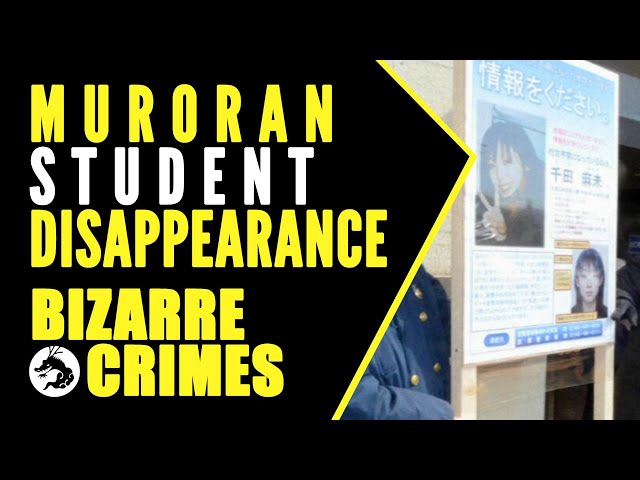 Bizarre Crimes & Disappearances: Muroran Student Disappearance