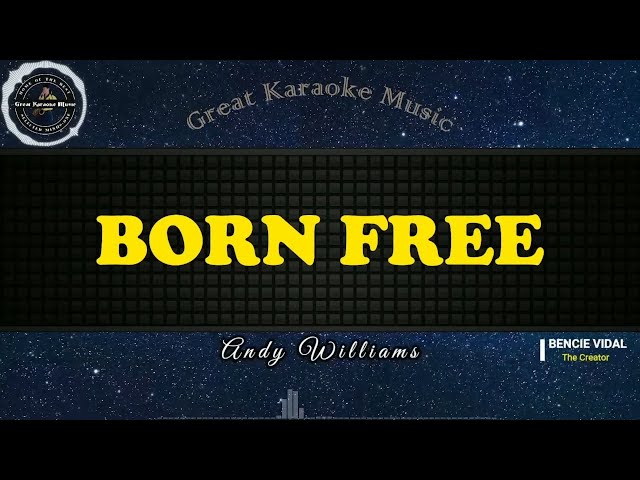 Born Free (KARAOKE) Andy Williams