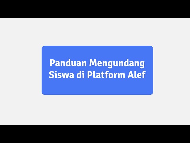 Panduan Mengundang Siswa di Platform Alef