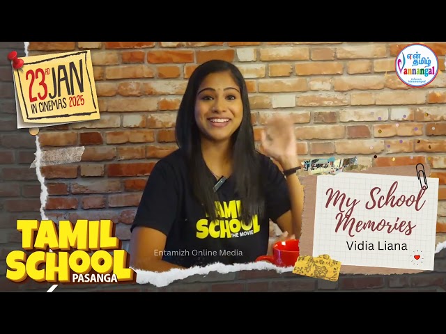 Ms. Vidia Liana | My School Memories | Tamil School Pasanga | Veedu Production