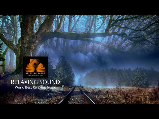 Beautiful Relaxing Music - Relaxing Sound for Meditation, Sleep Music,Calming Music, Healing Music