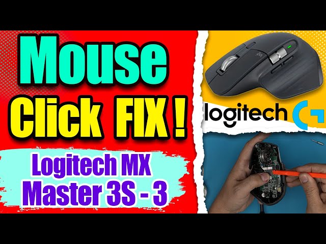 How to Repair Logitech MX Master 3S or 3 Mouse Click Issues