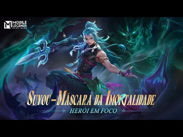 Herói em Foco | Suyou | Máscara da Imortalidade | Mobile Legends: Bang Bang