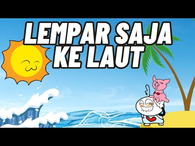 LEMPAR SAJA KE LAUT BIRU || ANIMASI TUPEL  || ANIMASI  || LUCU #kartunlucu #animasilucu #bocilygmain