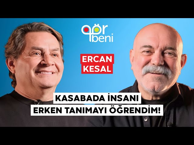 ERCAN KESAL “BABAMIN YASINI YAZARAK GEÇİRDİM!”