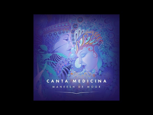 Maneesh de Moor - Canta Medicina (Full Album)