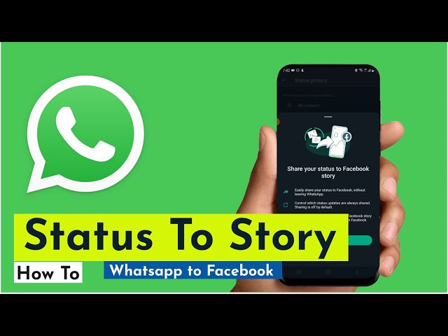 How To Connect Your Whatsapp Status To Facebook Stories