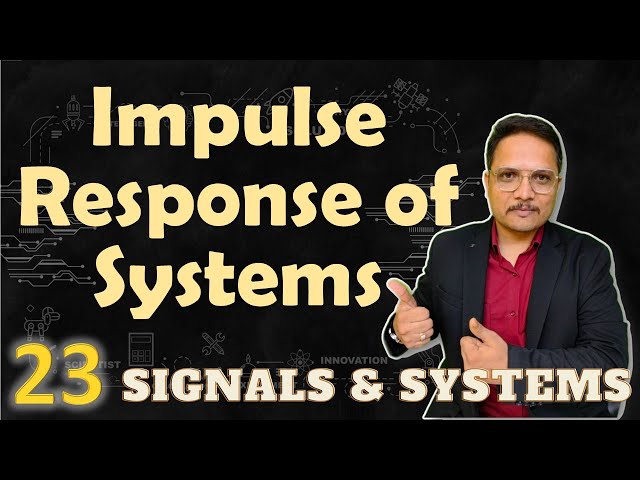 Impulse Response of Systems Explained: Basics, Parameters, and Solved Examples