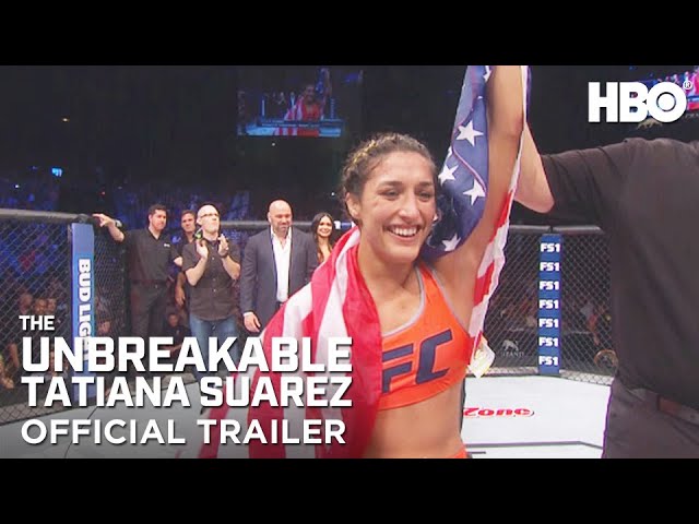 The Unbreakable Tatiana Suarez | Official Trailer | HBO