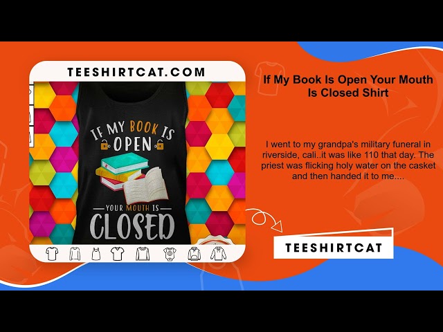 If My Book Is Open Your Mouth Is Closed Shirt