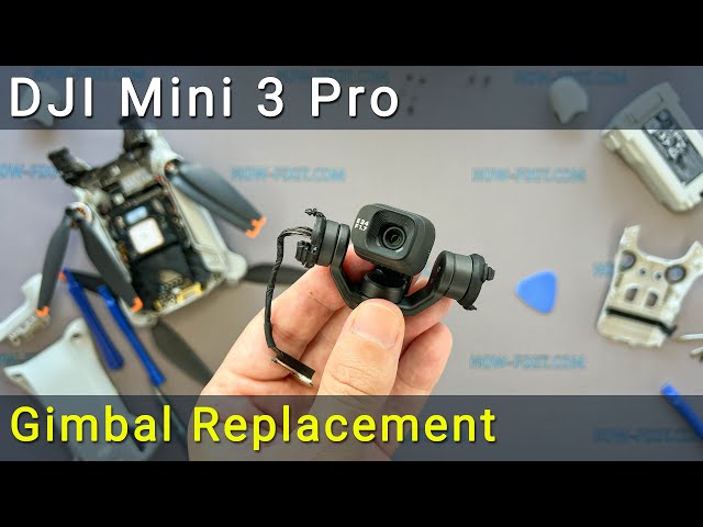 The Ultimate DJI Mini 3 Pro Gimbal Replacement Guide