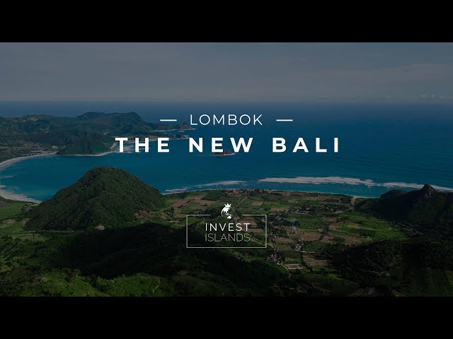 LOMBOK - THE NEW INVESTMENT PARADISE