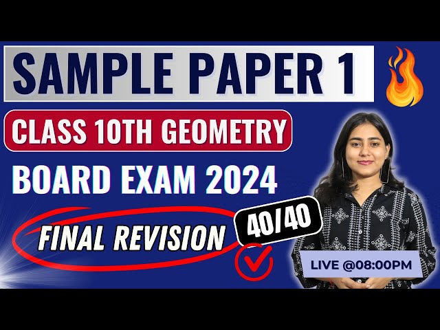 🔴LIVE | Geometry Sample paper 1 | Class 10 SSC Board exam 2024 | Maharashtra Board @GalaxyofMaths