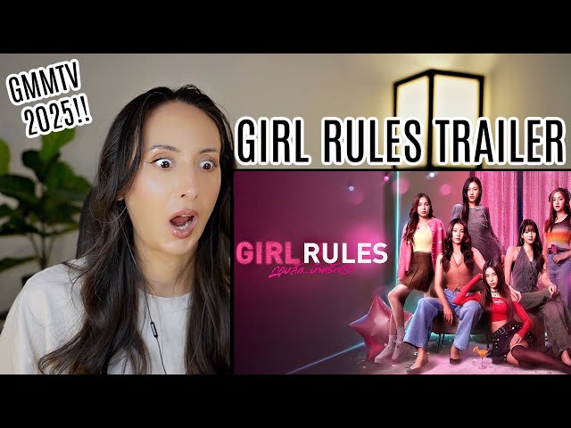 Girl Rules กฎหลัก...ห้ามรักเธอ | GMMTV 2025 REACTION | MilkLove NamtanFilm ViewMim