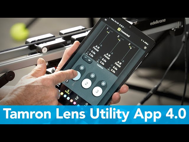 How To Control Your Lens Remotely With Tamron’s Lens Utility Mobile App 4.0