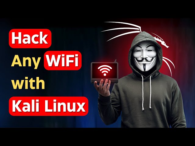 How to Hack any WiFi Network with Kali Linux?