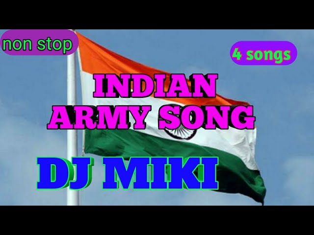 Indian army songs dj miki