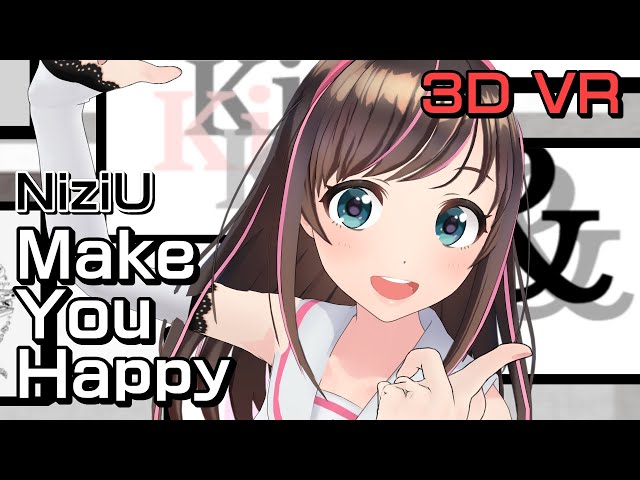 【3D VR】Make You Happy by キズナアイ 【8K MMD】