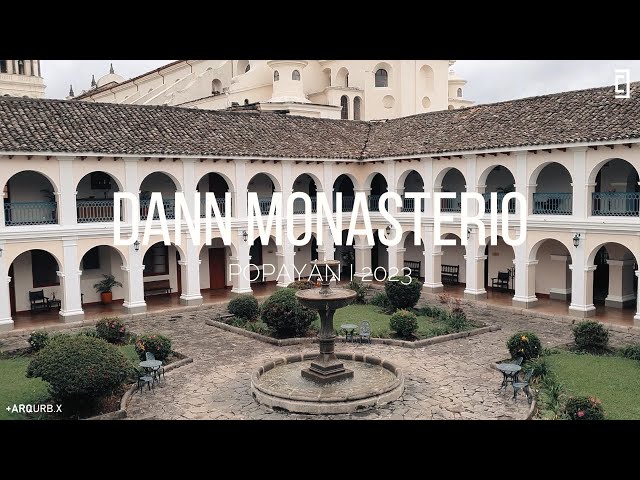 DANN MONASTERIO I POPAYÁN I COLOMBIA I 2023