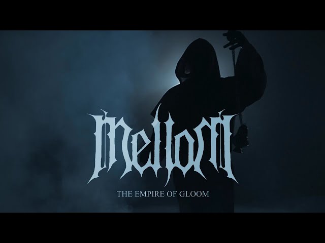 Mellom - The Empire of Gloom (single, fixed audio)